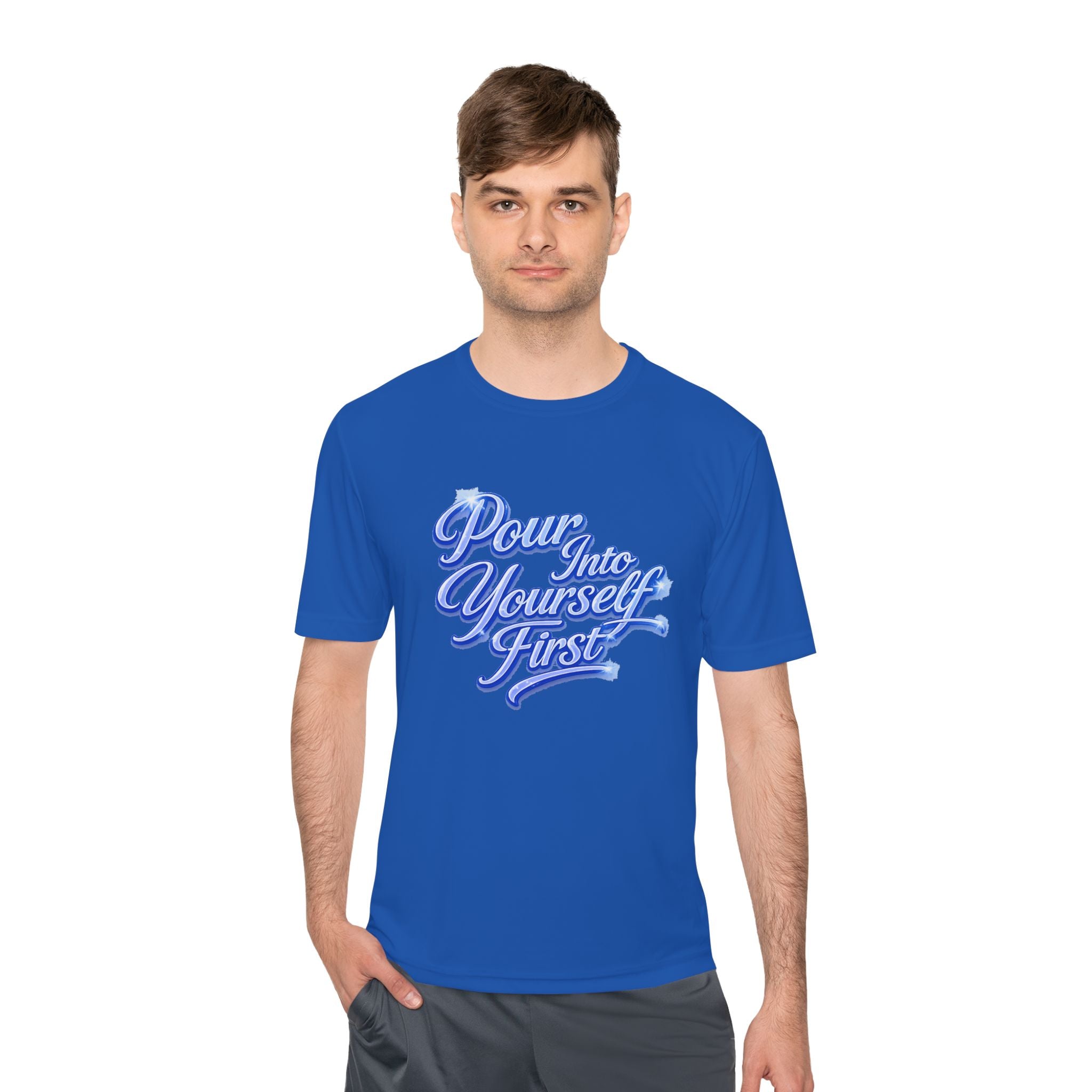 Unisex Pour Into Yourself First Tee — Self-Care Motivational Moisture-Wicking Shirt