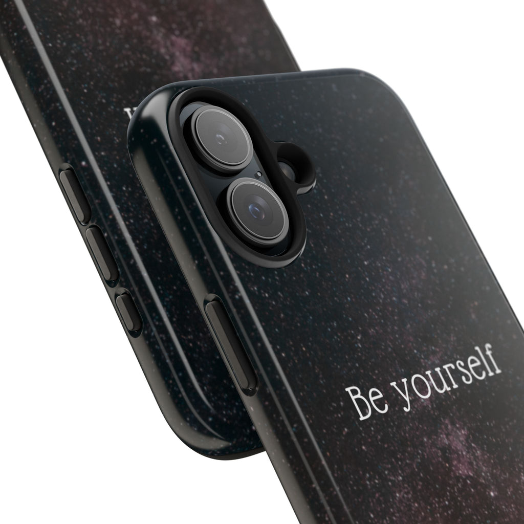 Be Yourself Tough Phone Case — Inspirational Starry Night Protective Cover