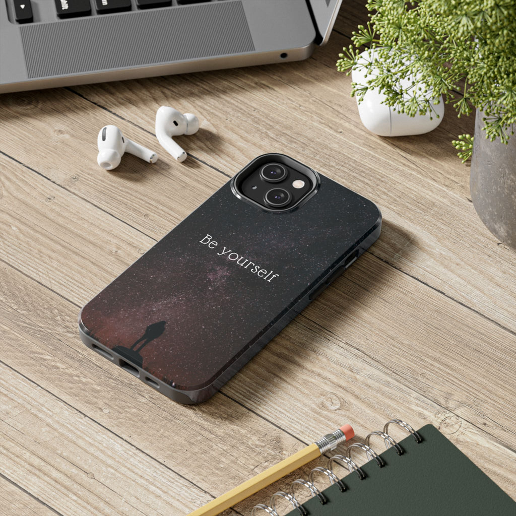 Be Yourself Tough Phone Case — Inspirational Starry Night Protective Cover