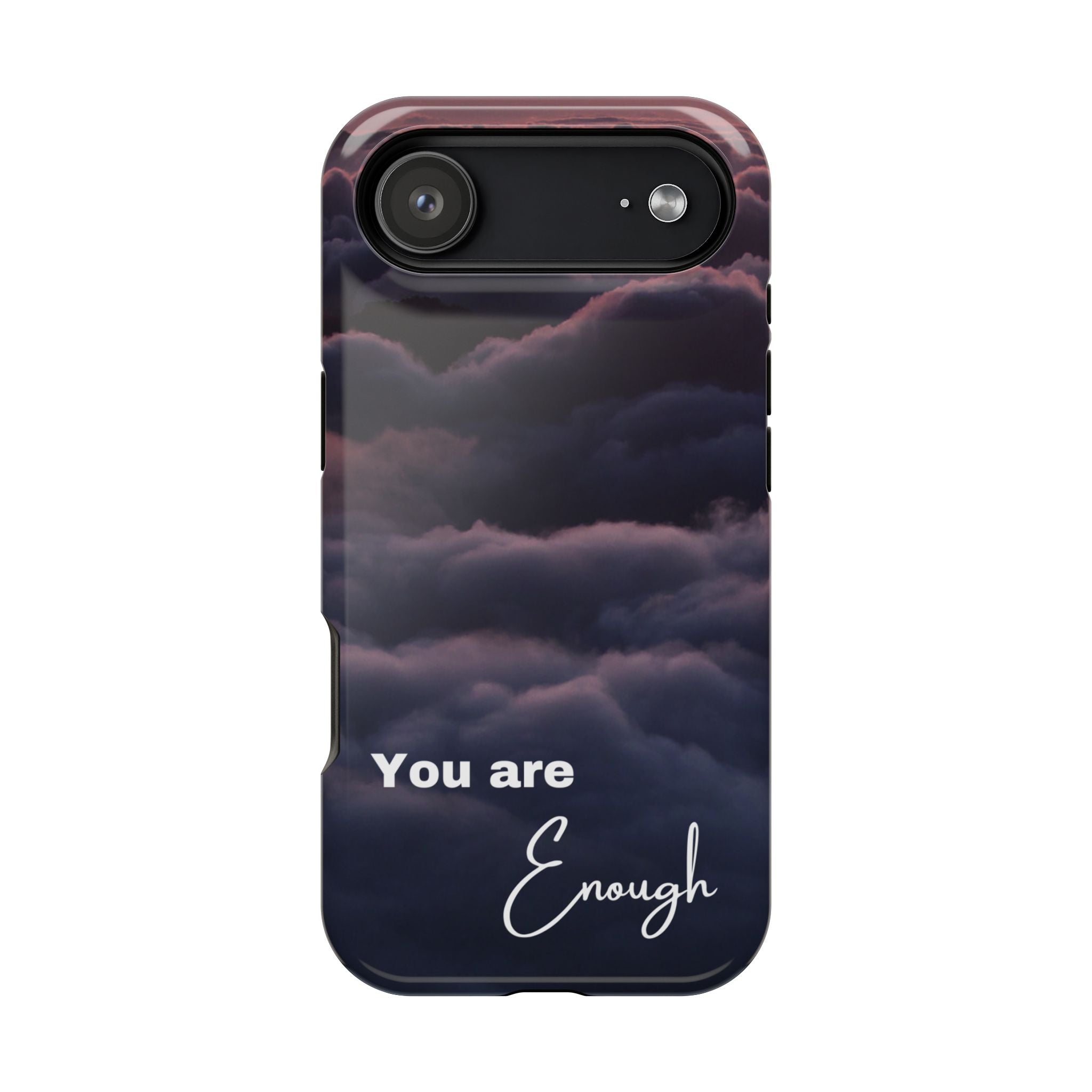 Phone Case — 'You Are Enough' Cloudy Sky Magnetic Impact-Resistant Case