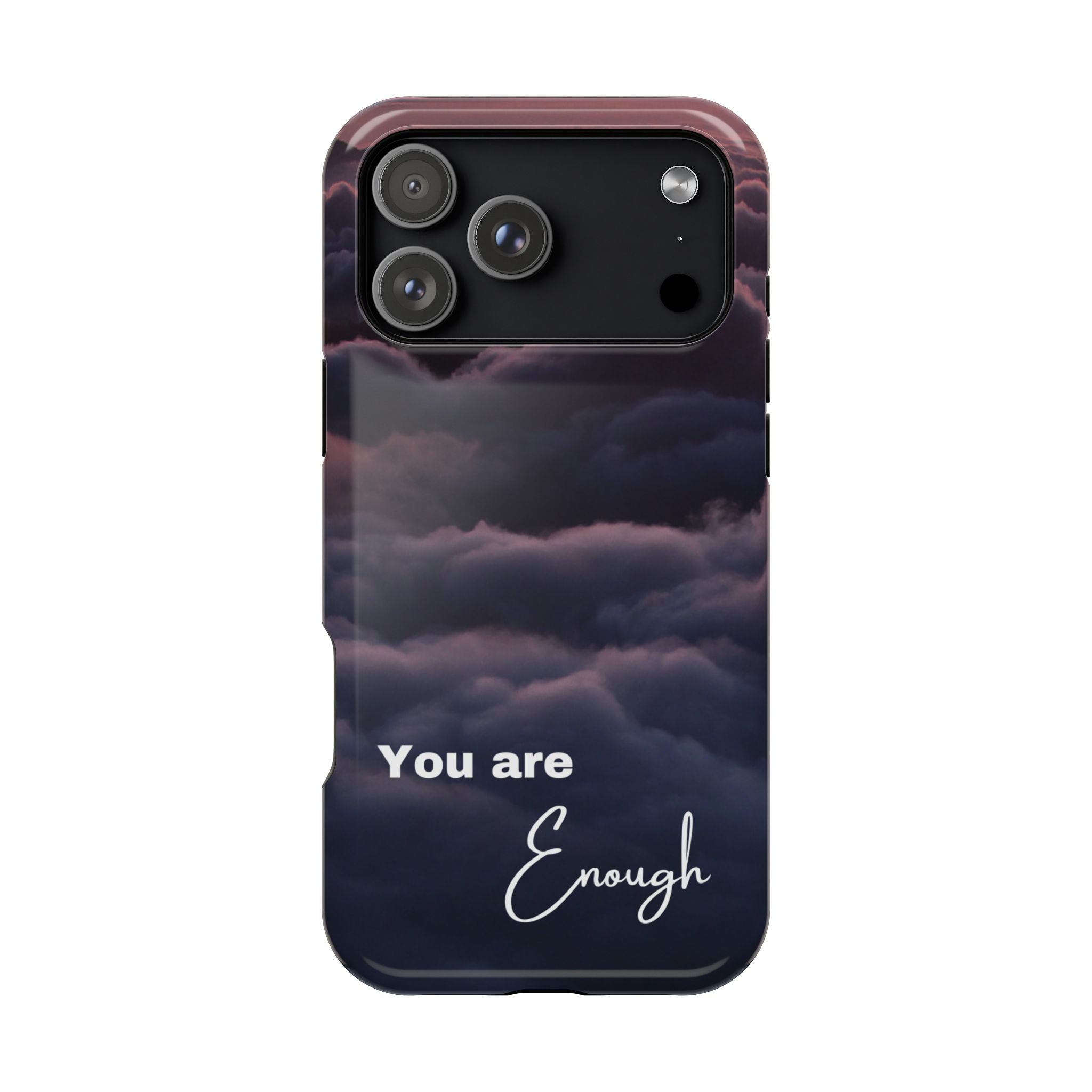 Phone Case — 'You Are Enough' Cloudy Sky Magnetic Impact-Resistant Case