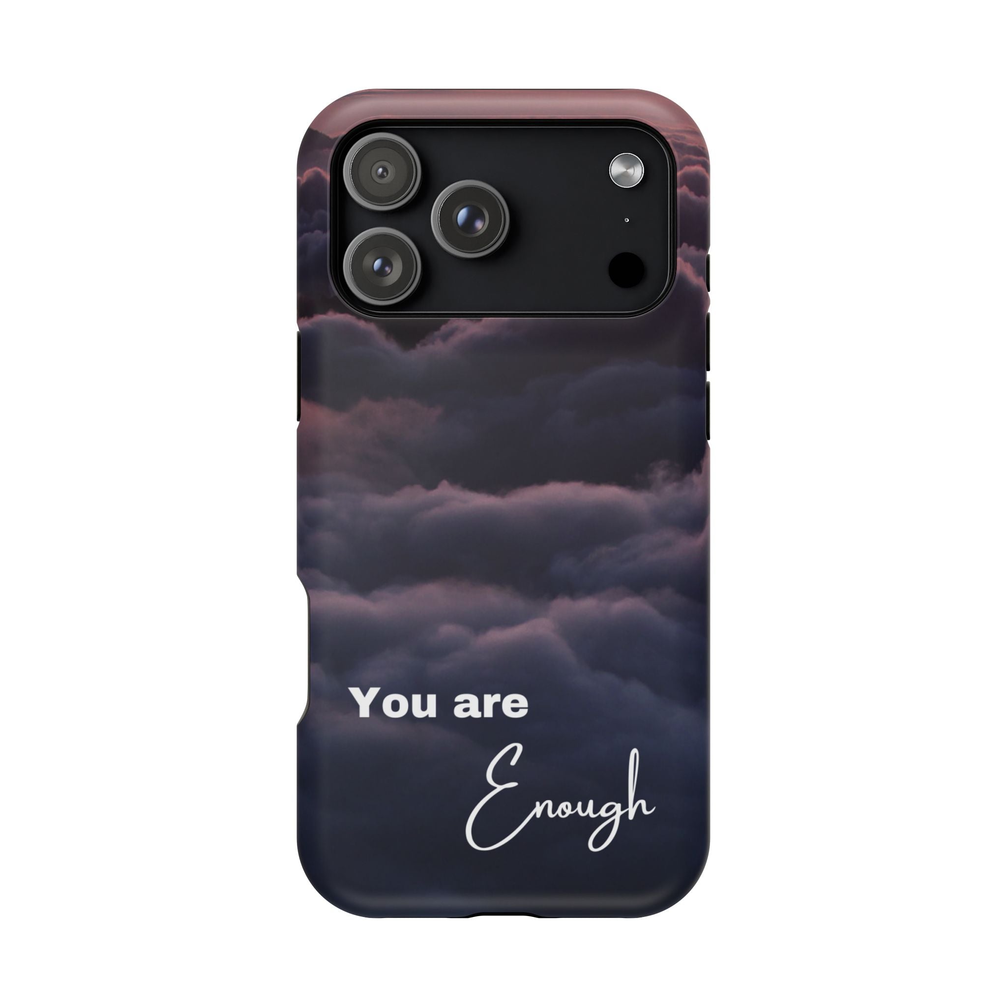 Phone Case — 'You Are Enough' Cloudy Sky Magnetic Impact-Resistant Case