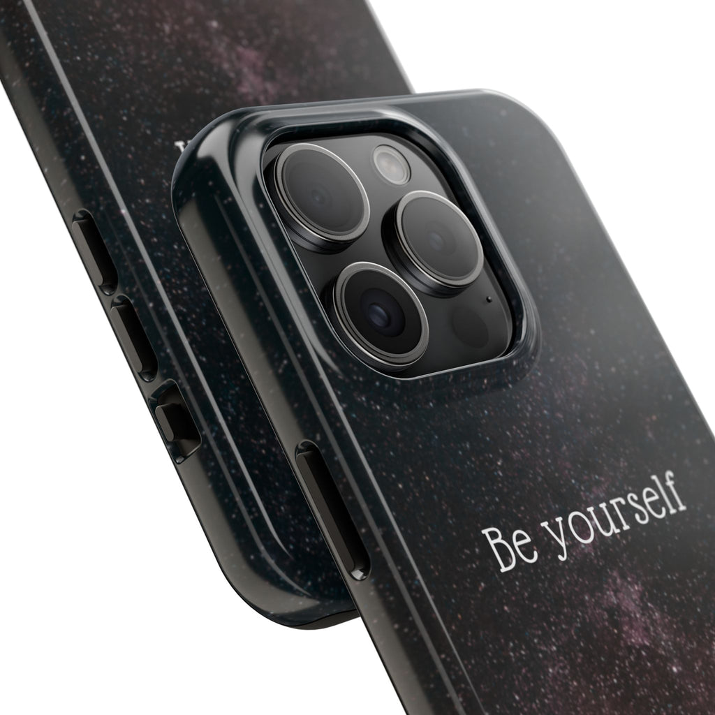 Be Yourself Tough Phone Case — Inspirational Starry Night Protective Cover