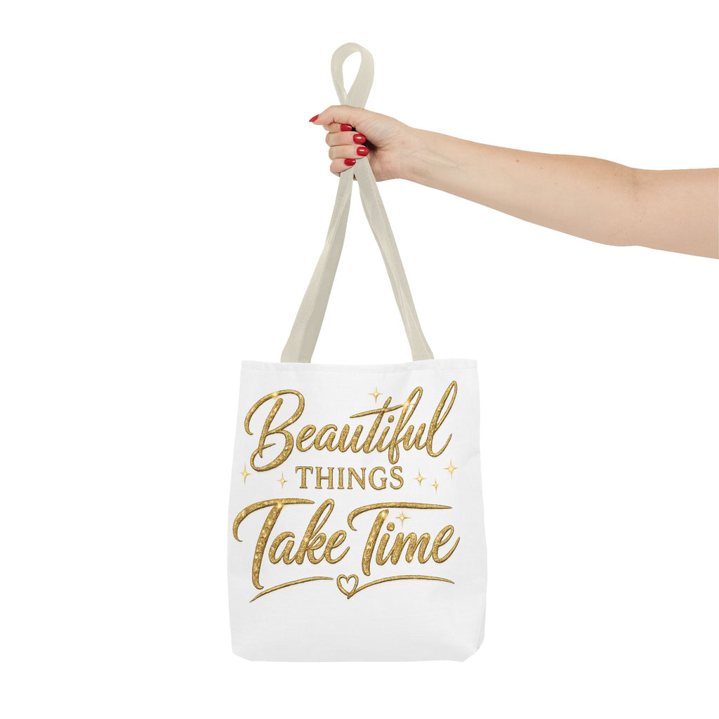 Unisex Beautiful Things Take Time Tote Bag — Inspirational Gold Script Tote