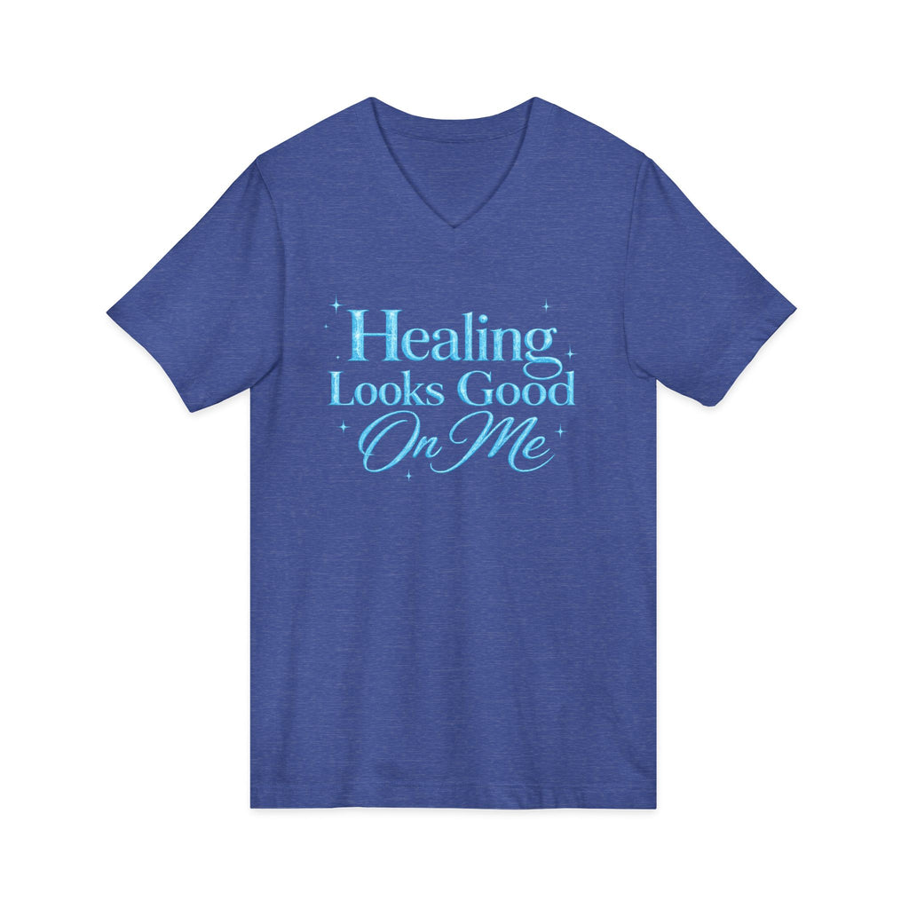 Unisex Healing Looks Good On Me V-Neck Tee
