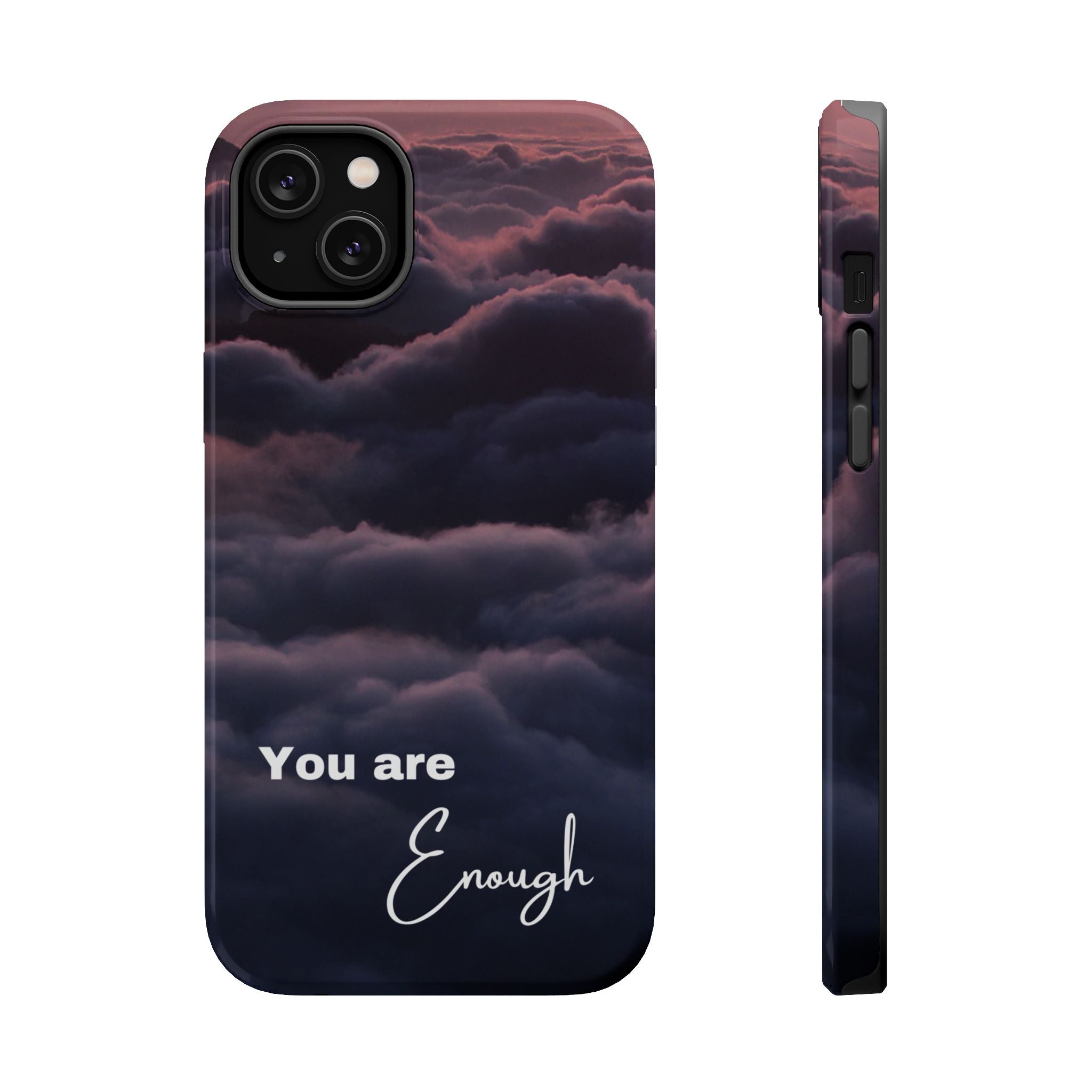 Phone Case — 'You Are Enough' Cloudy Sky Magnetic Impact-Resistant Case