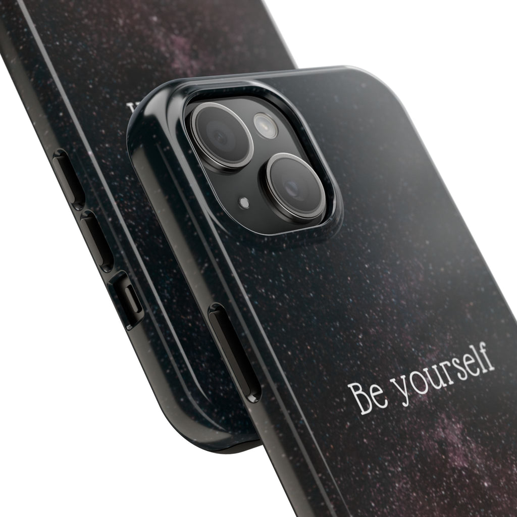 Be Yourself Tough Phone Case — Inspirational Starry Night Protective Cover