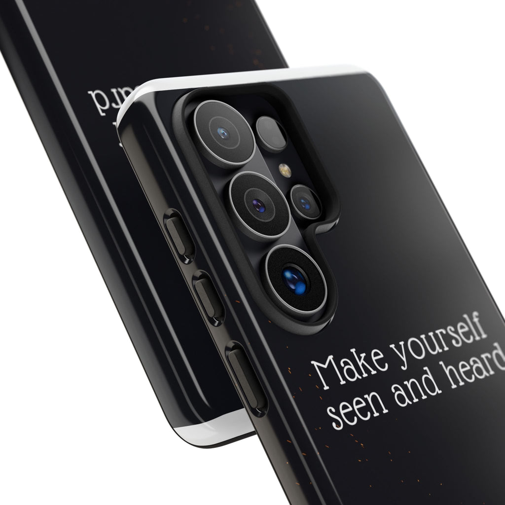 Phone Case — "Make Yourself Seen and Heard" Fire Graphic Protective Cover