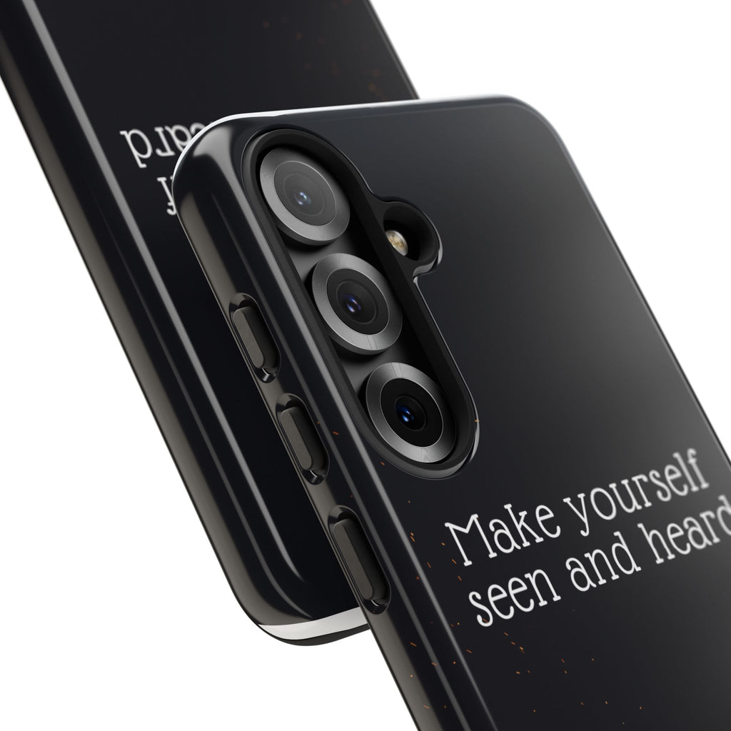 Phone Case — "Make Yourself Seen and Heard" Fire Graphic Protective Cover