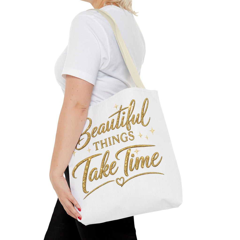 Unisex Beautiful Things Take Time Tote Bag — Inspirational Gold Script Tote