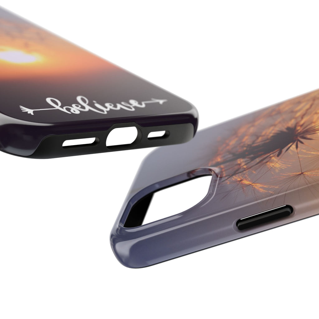 Believe Dandelion Sunset Tough Phone Case — Inspirational Protective iPhone Cover