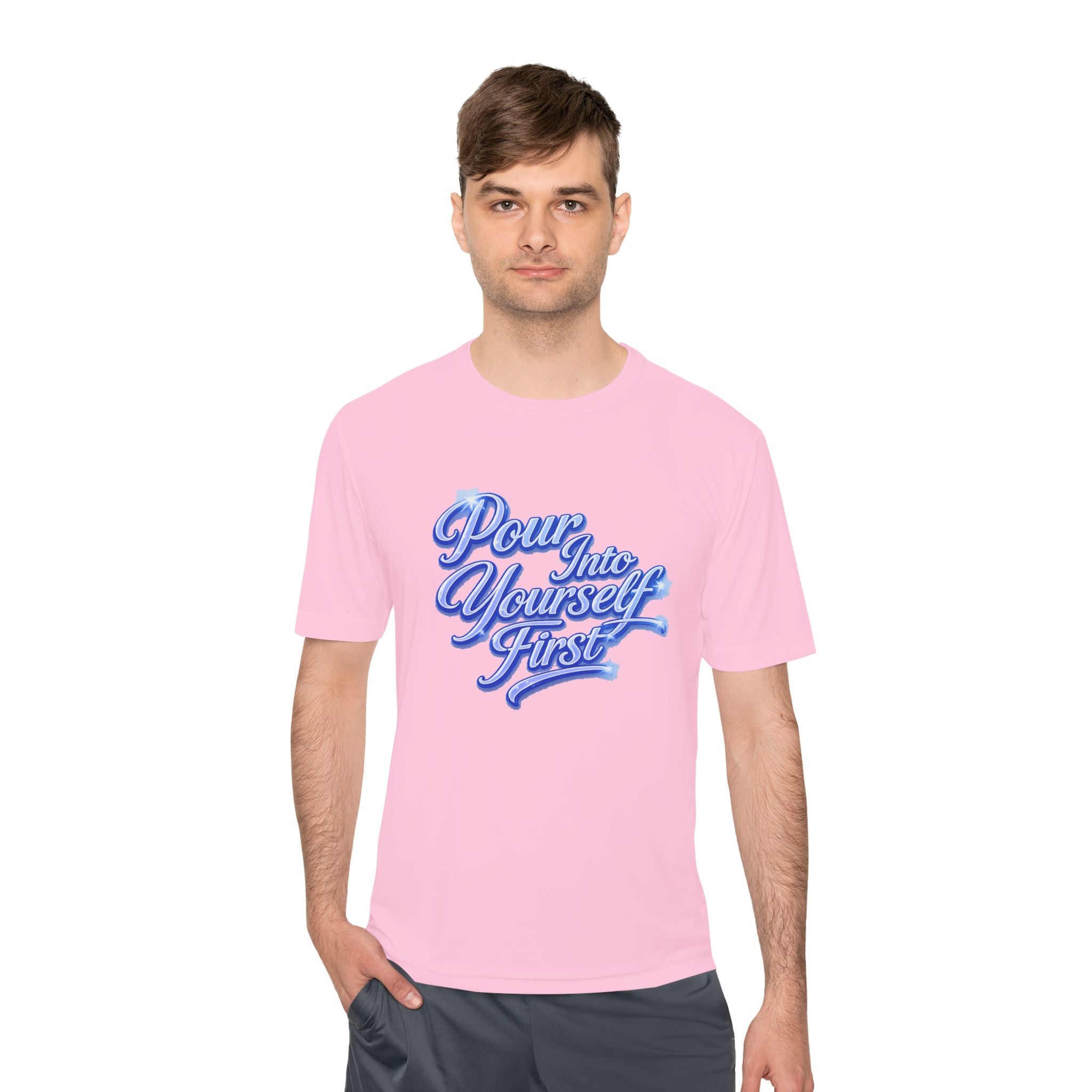 Unisex Pour Into Yourself First Tee — Self-Care Motivational Moisture-Wicking Shirt