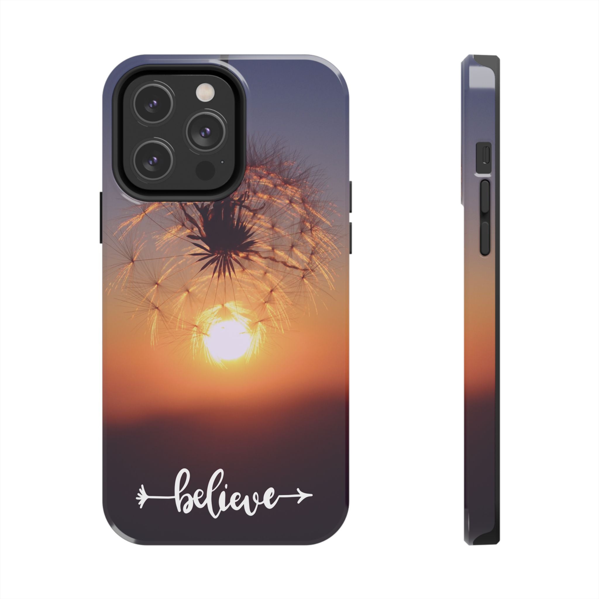 Believe Dandelion Sunset Tough Phone Case — Inspirational Protective iPhone Cover