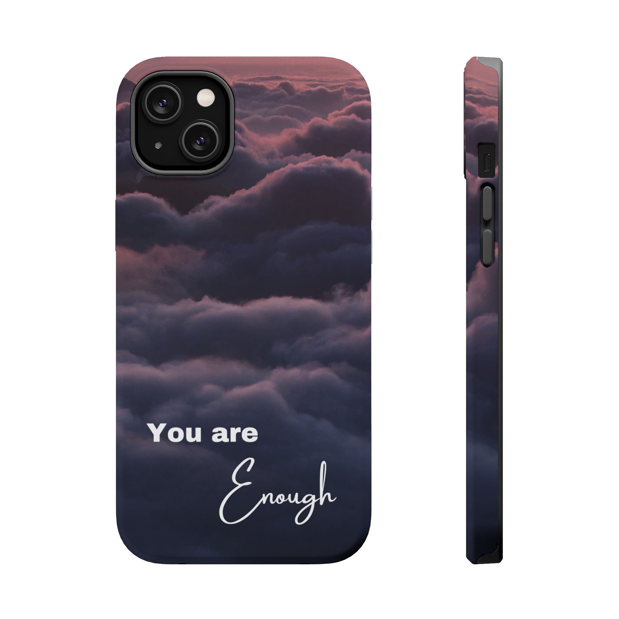 Phone Case — 'You Are Enough' Cloudy Sky Magnetic Impact-Resistant Case