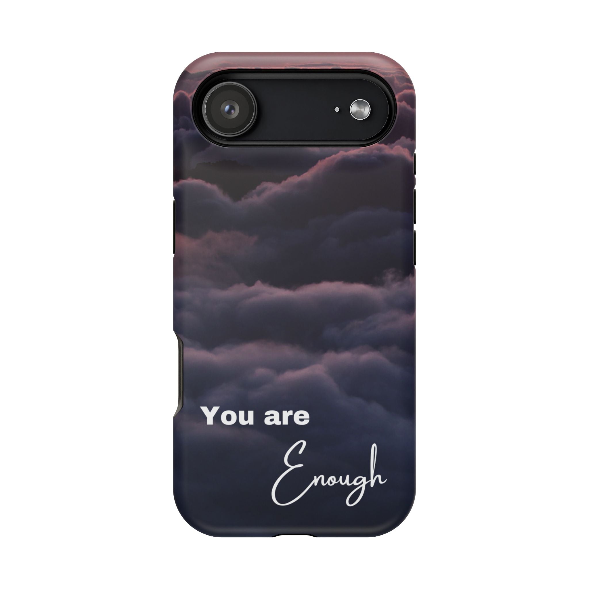 Phone Case — 'You Are Enough' Cloudy Sky Magnetic Impact-Resistant Case