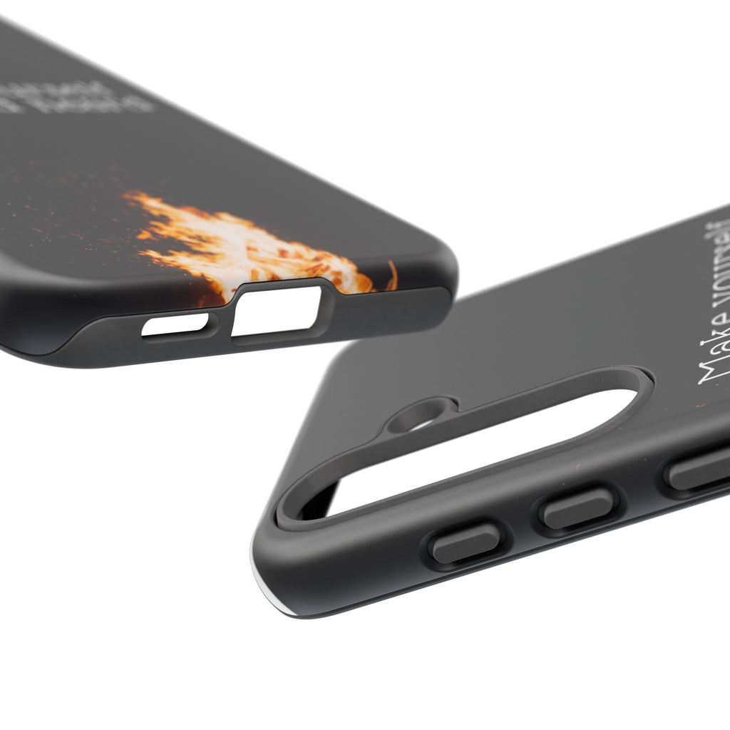 Phone Case — "Make Yourself Seen and Heard" Fire Graphic Protective Cover