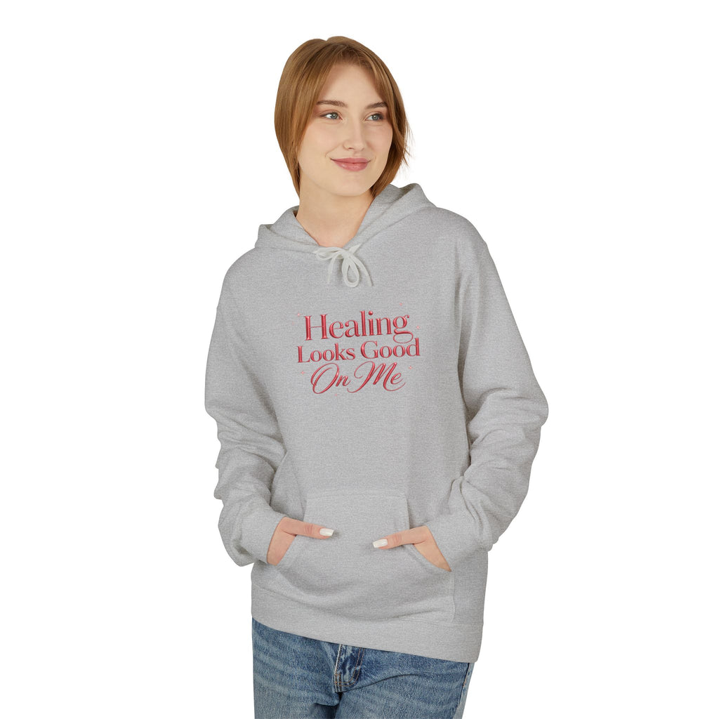 Unisex Healing Looks Good On Me Hoodie