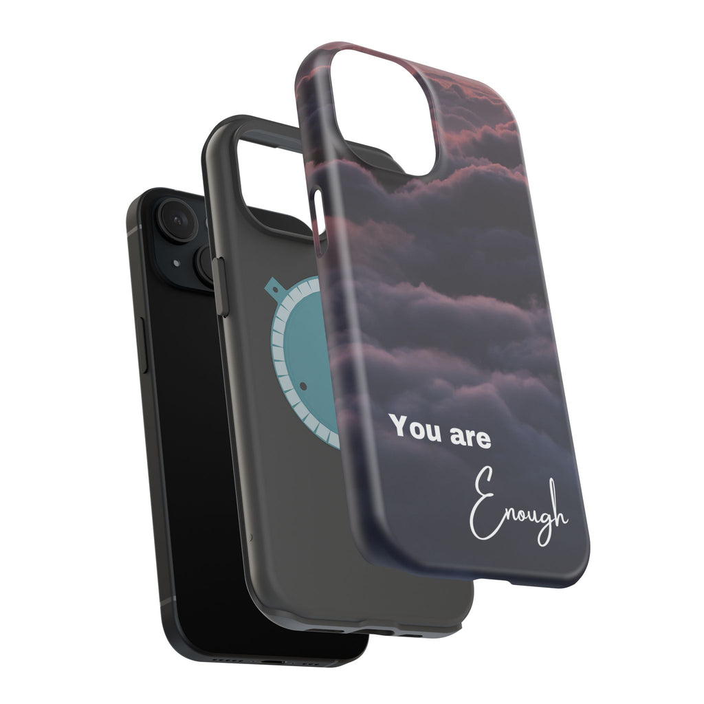Phone Case — 'You Are Enough' Cloudy Sky Magnetic Impact-Resistant Case